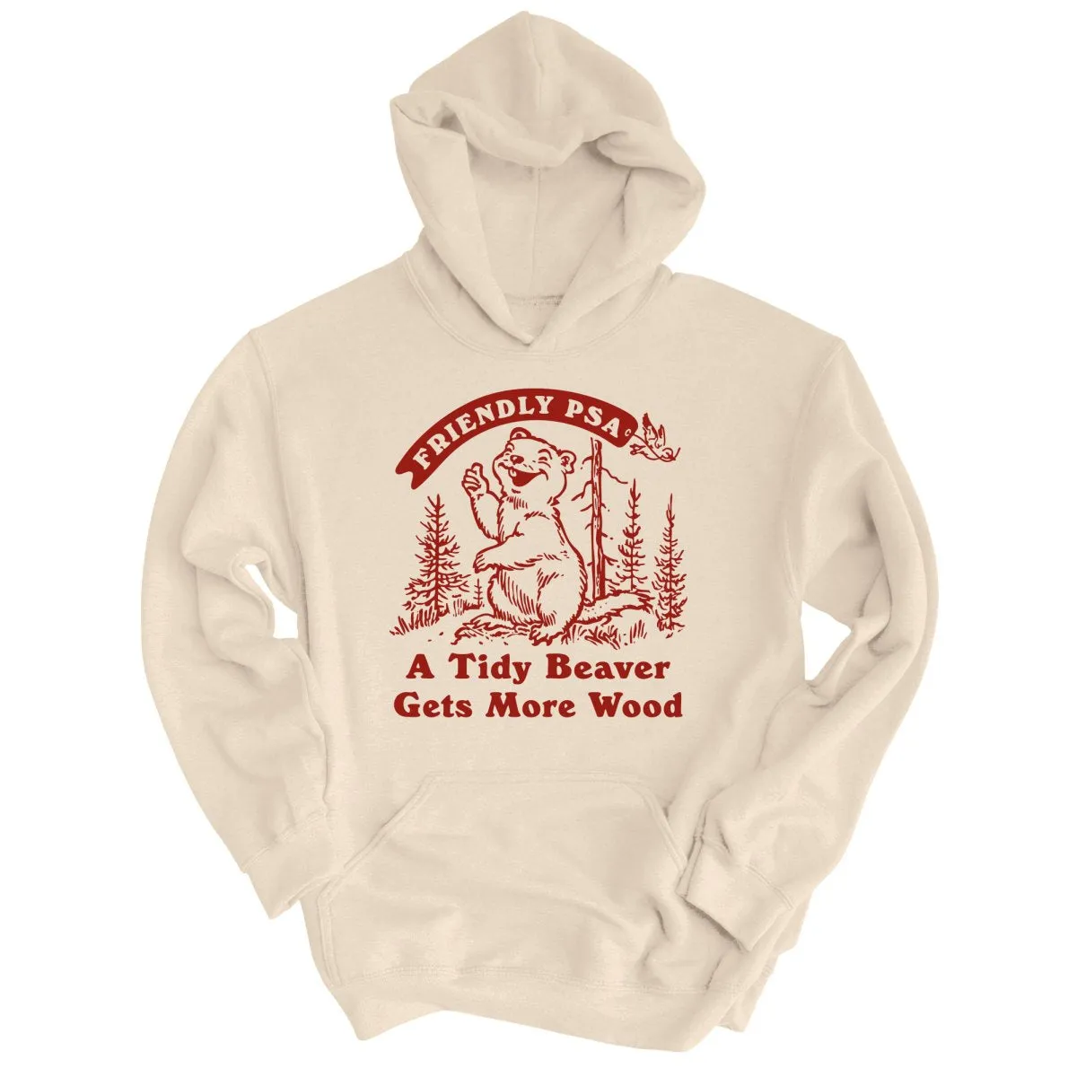 A Tidy Beaver Gets More Wood - Hoodie