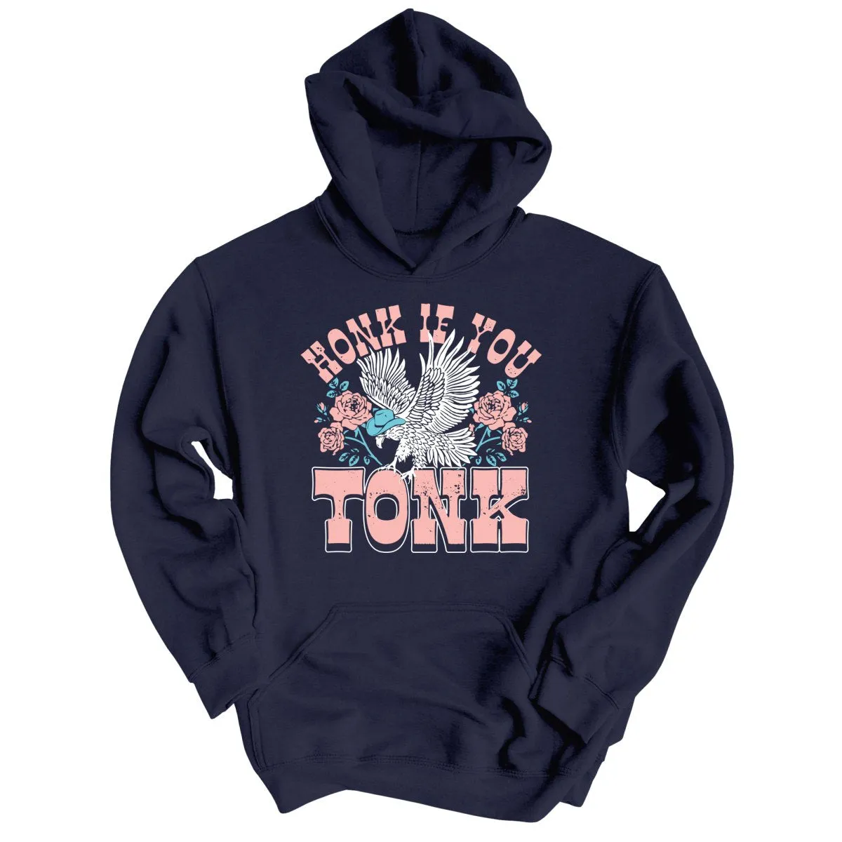 Honk if You Tonk Hoodie