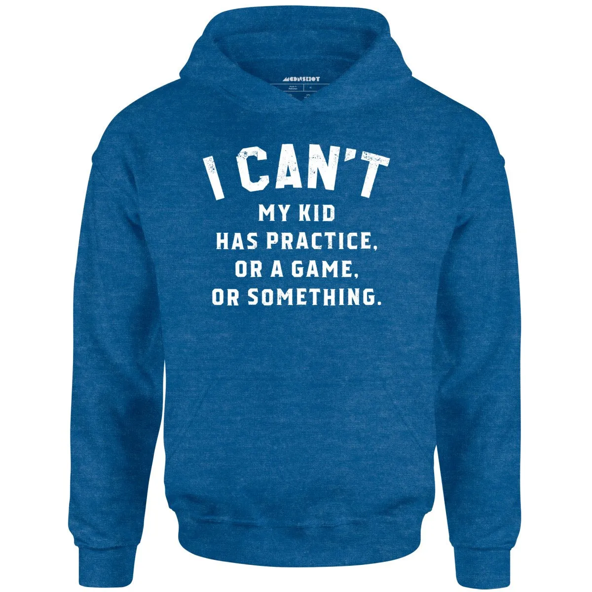 I Can't - Unisex Hoodie