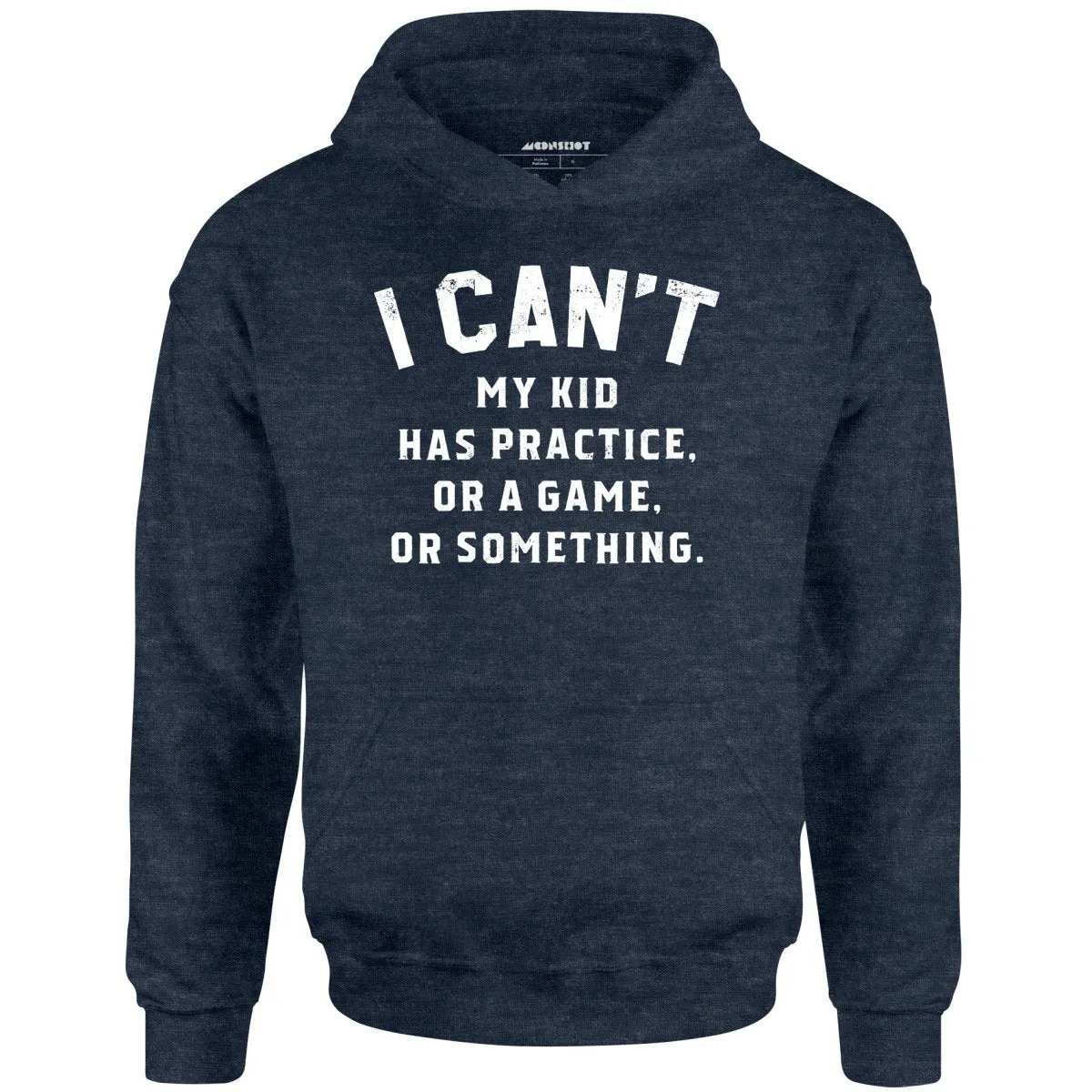 I Can't - Unisex Hoodie