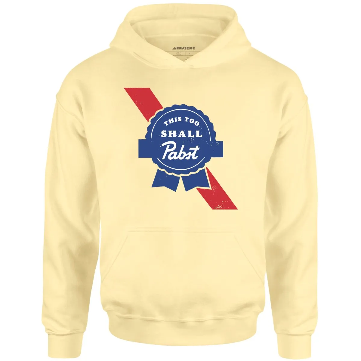 This Too Shall Pabst - Unisex Hoodie